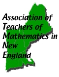 Association of Teachers of Mathematics in New England (ATMNE) - NCSM